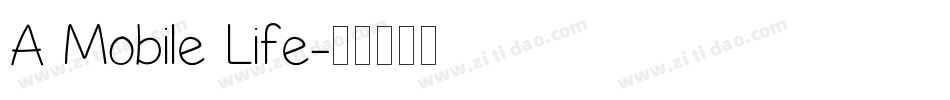 A Mobile Life字体转换